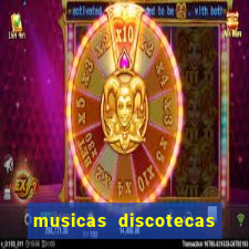 musicas discotecas anos 90